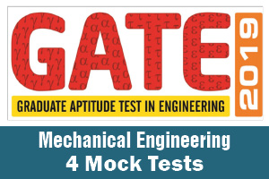 GATE Mechanical Eng 2019 - 4 Mock Tests