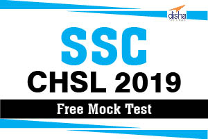 Free Mock Test SSC CHSL Exam 2019 