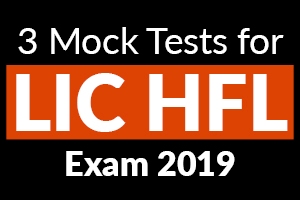 3 Mock Tests for LIC HFL Exam 2019