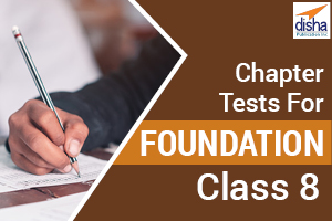 Chapter Tests for Foundation Class 8 
