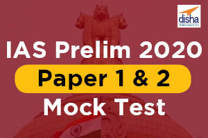 IAS Prelim 2020 Paper 1 and 2 Mock Test