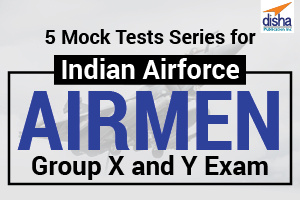  5 Online Mock Test Series for IAF Airmen Group X and Y Exam 