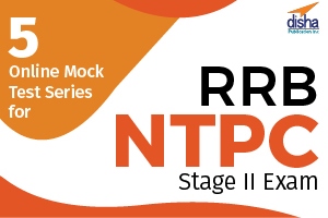  5 Online Mock Test Series for RRB NTPC Stage-II Exam 