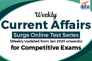 Weekly Current Affairs Surge Online Test Series for Competitive Exams 