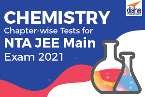 Chemistry Chapter-wise Tests for NTA JEE Main Exam 2024