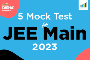 5 Mock Tests for JEE Main Exam 2023