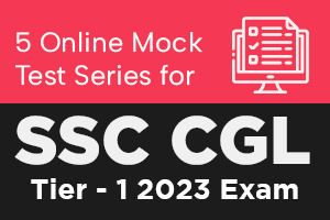 SSC CGL Tier-1 Exam 5 Online Mock Tests