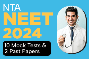 NTA NEET 2024 -10 Mock Tests and 2 Previous Year Papers